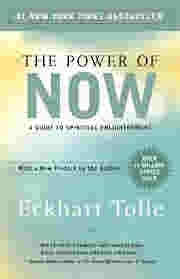 The Power of Now: A Guide to Spiritual Enlightenment BY Eckhart Tolle