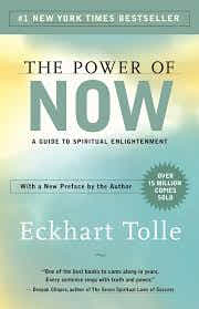 The Power of Now: A Guide to Spiritual Enlightenment BY Eckhart Tolle