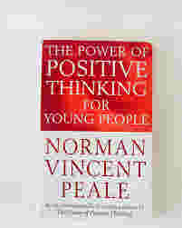 The Power Of Positive Thinking For Young People by Norman Vincent Peale