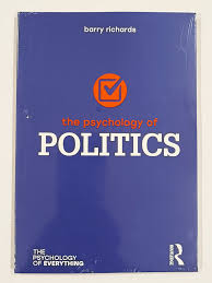 The Psychology of Politics BY Barry Richards