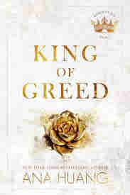 King of Greed BY Ana Huang