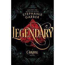 Legendary by Stephanie Garber