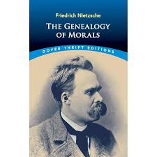 On the Genealogy of Morals BY Friedrich Nietzsche