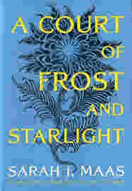 A Court of Frost and Starlight BY Sarah J. Maas