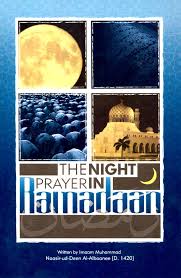 The Night Prayer in Ramadan by Imaam Muhammad Naasir ud Deen al Albaanee