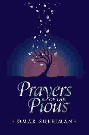 Prayers of the Pious by Omar Suleiman