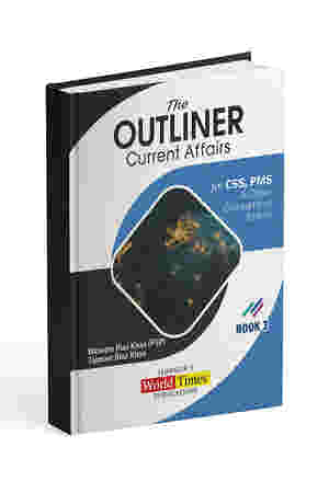 The Outliner Current Affairs by Waseem Riaz Khan JWT