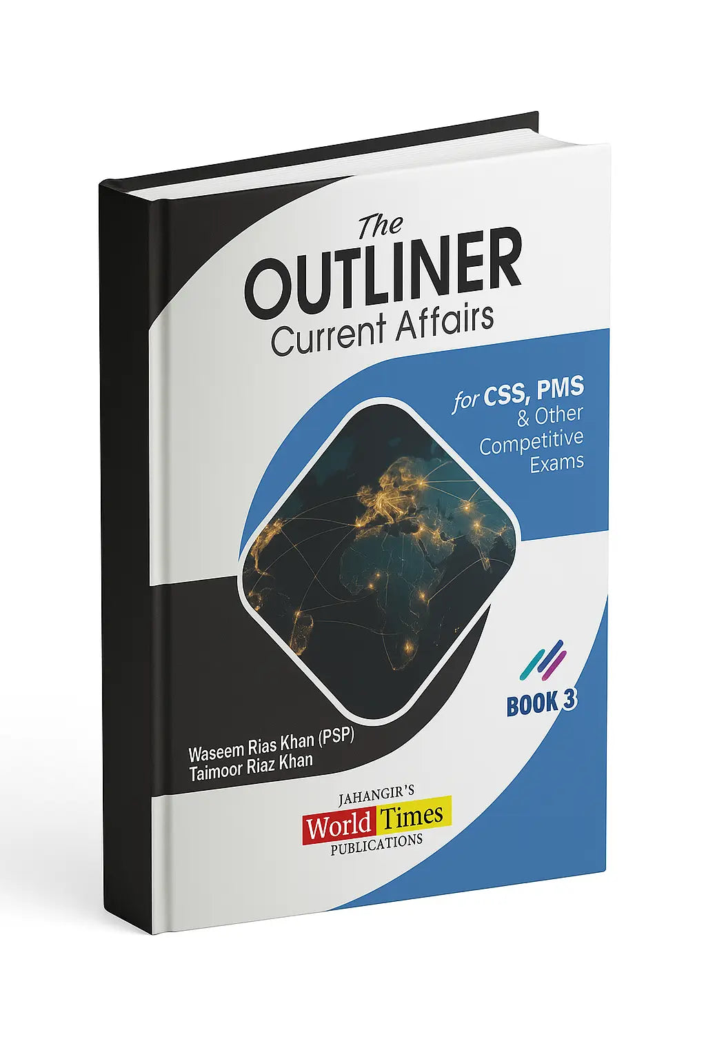 The Outliner Current Affairs by Waseem Riaz Khan JWT