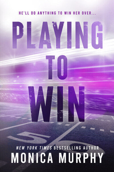 Playing by the Rules by Monica Murphy