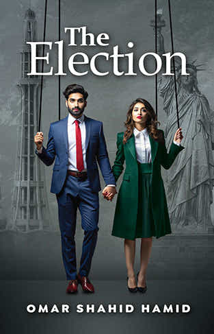 The Election-By Omar Shahid Hamid