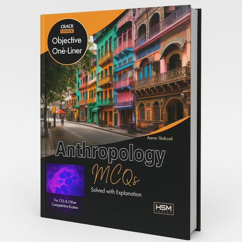 Anthropology (Mcqs Solved With Explanation) By Aamer Shahzad